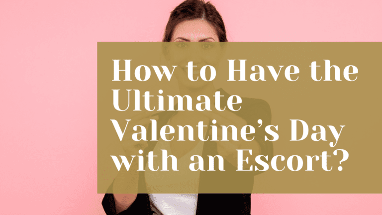 How to Have the Ultimate Valentine’s Day with an Escort in South Yorkshire